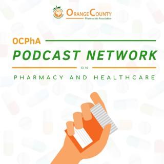OCPhA's Podcast Network on Pharmacy and Healthcare
