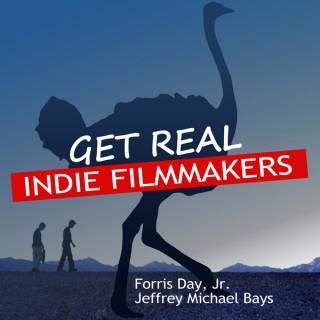Get Real: Indie Filmmakers -- Surviving as a Filmmaker in 2019