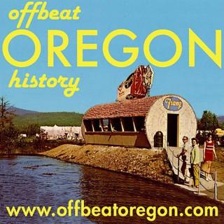 Offbeat Oregon History podcast