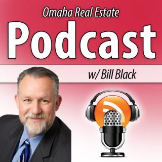 Omaha, NE Real Estate Podcast with Bill Black