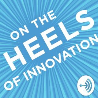 On The Heels of Innovation with Ted Zoller