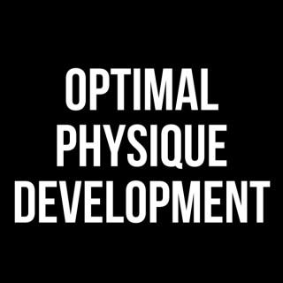 Optimal Physique Development