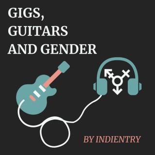 Gigs, Guitars and Gender