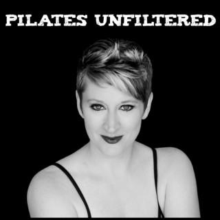 Pilates Unfiltered