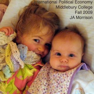 Podcast – International Political Economy (Fall 09)