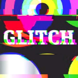 Glitch Podcast