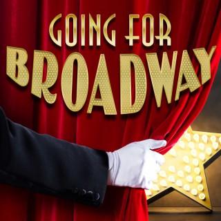 Going For Broadway Podcast