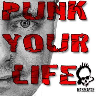 PUNK YOUR LIFE