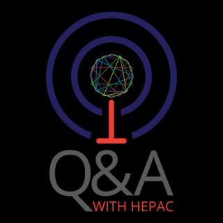 Q & A The HEPAC Podcast