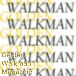 Golden Walkman Magazine