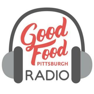 Good Food Pittsburgh Radio