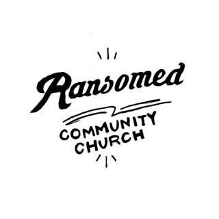 Ransomed Community Church Sermons