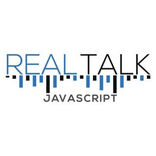 Real Talk JavaScript