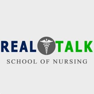 Real Talk School of Nursing