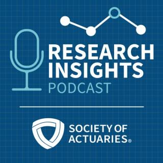 Research Insights, a Society of Actuaries Podcast