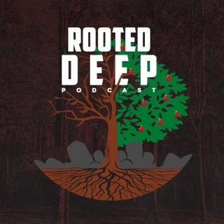 Rooted Deep