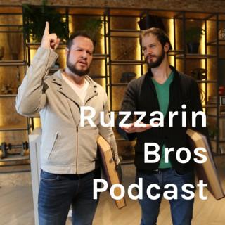 Ruzzarin Bros Podcast