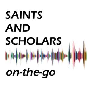 Saints and Scholars On-the-Go