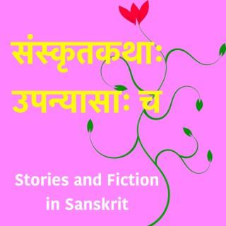 Sanskrit Stories and UpanyAsAH - read by volunteers of Samskrita Bharati