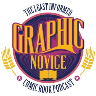 Graphic Novice Comic Book Podcast