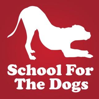 School For The Dogs Podcast