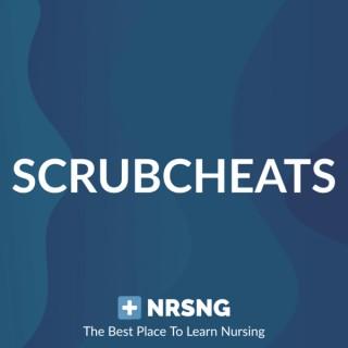 Scrubcheats by NRSNG (nursing cheatsheets podcast)