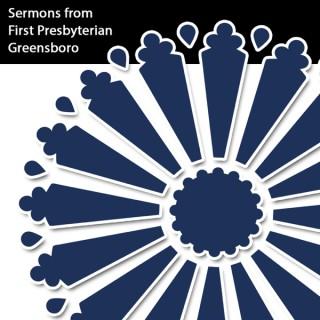 Sermons from FPC Greensboro