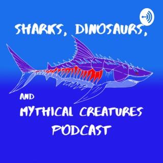 Sharks, Dinosaurs and Mythical Creatures