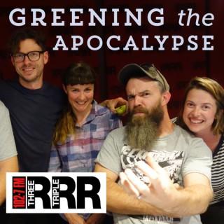 Greening the Apocalypse (RRR FM)