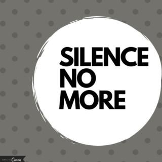 Silence No More