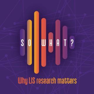 So What? Library and Information Science Podcast