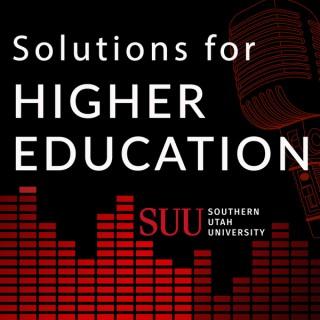 Solutions for Higher Education with Southern Utah University President Scott L Wyatt