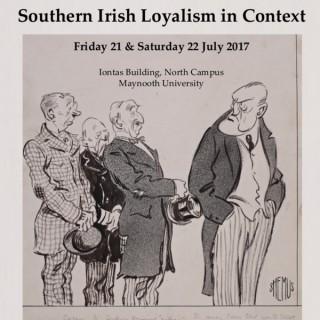Southern Irish Loyalism in Context