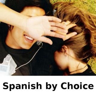 Spanish by Choice: Part 1