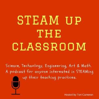 STEAM Up The Classroom