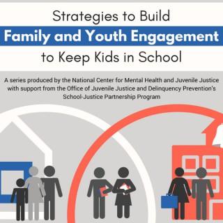 Strategies to Build Family and Youth Engagement to Keep Kids in School
