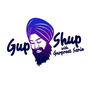 GupShup with Gurpreet Sarin