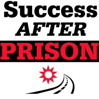 Success After Prison with Michael Santos