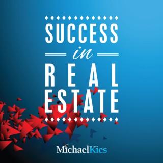 Success in Real Estate with Michael Kies