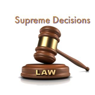 Supreme Decisions legal minute podcast