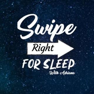 Swipe Right For Sleep