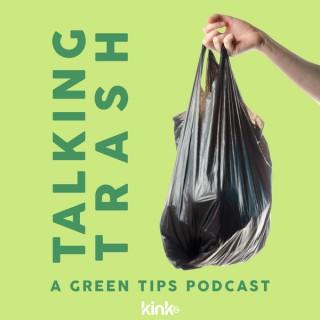 Talking Trash: A Green Tips Podcast