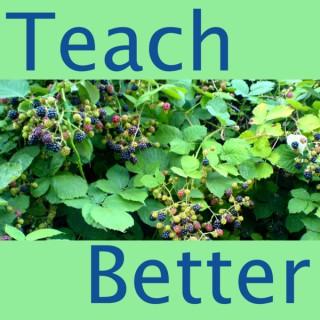 The Teach Better Podcast