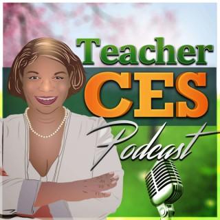 Teacher Ces Podcast