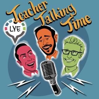 Teacher Talking Time: The Learn YOUR English Podcast
