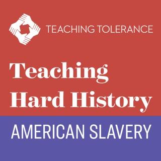 Teaching Hard History