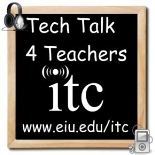 TechTalk4Teachers - A Podcast For Teachers About Teaching, Learning, and Technology