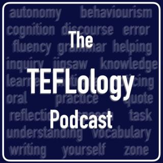 The TEFLology Podcast