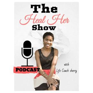 The"HEAL HER" show