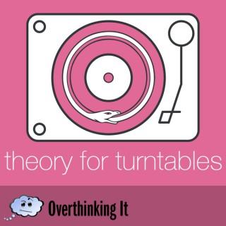 Theory For Turntables (TFT) Podcast